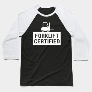 Forklift Certified Meme Baseball T-Shirt